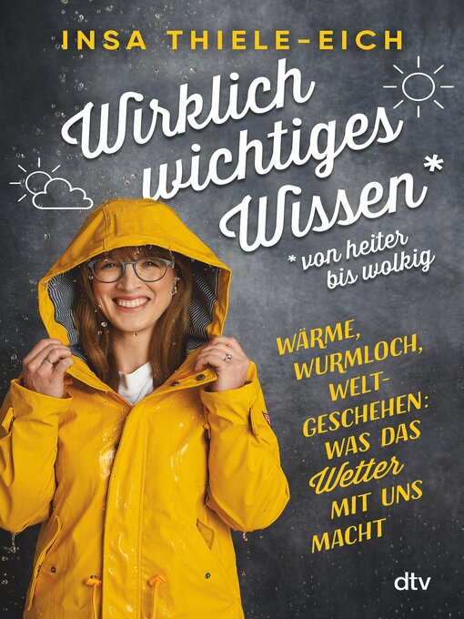 Title details for Wirklich wichtiges Wissen – von heiter bis wolkig by Insa Thiele-Eich - Wait list